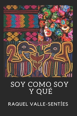 Soy Como Soy y Que by Cant?, Norma E.