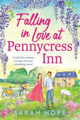 Falling in Love at Pennycress Inn by Hope, Sarah