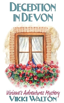 Deception in Devon: A Sassy Senior Cozy Mystery by Walton, Vikki
