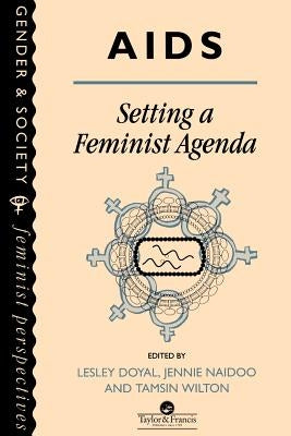 AIDS: Setting A Feminist Agenda by Doyal, Lesley