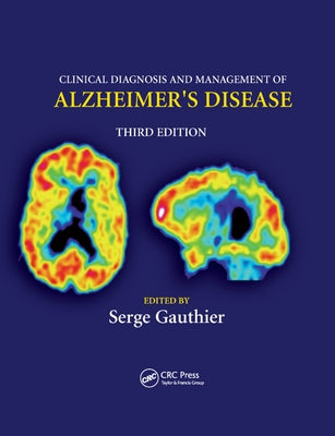 Clinical Diagnosis and Management of Alzheimer's Disease by Gauthier, Serge