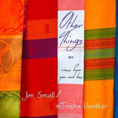 Other Things by Small, Jim