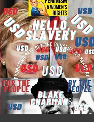 Hello, Slavery: The Banned Edition by Chapman, Blake