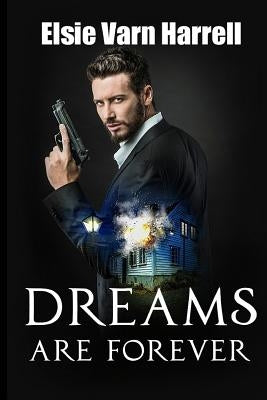 Dreams Are Forever by Harrell, Elsie Varn