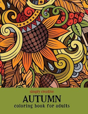 Simply Creative Autumn Coloring Book for Adults by Dempsey, Lynne