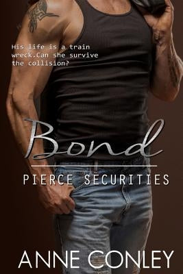 Bond by Conley, Anne