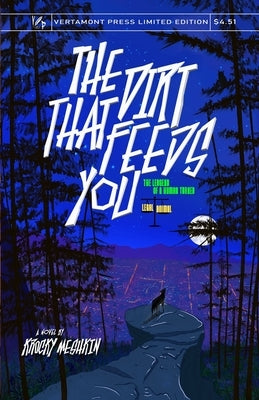 The Dirt That Feeds You by Meshkin, Krocky