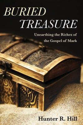 Buried Treasure by Hill, Hunter R.