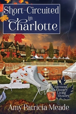 Short-Circuited in Charlotte by Meade, Amy Patricia
