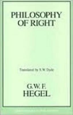 Philosophy of Right by Hegel, Georg Wilhelm Friedrich