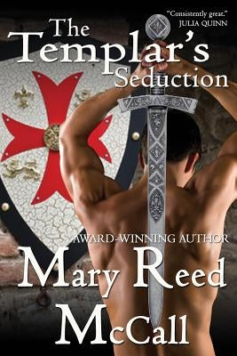The Templar's Seduction by McCall, Mary Reed