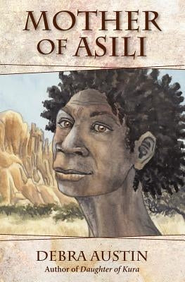 Mother of Asili by Austin, Debra