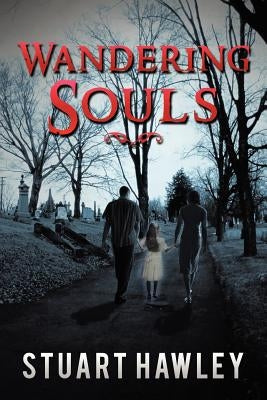 Wandering Souls by Hawley, Stuart