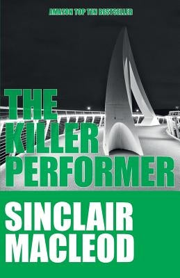 The Killer Performer by MacLeod, Sinclair