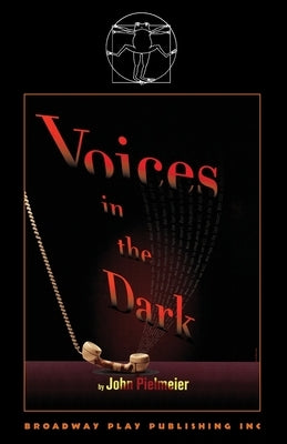 Voices In The Dark by Pielmeier, John