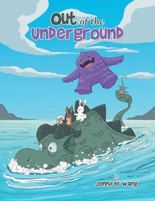Out of the Underground by Wang, Jennifer
