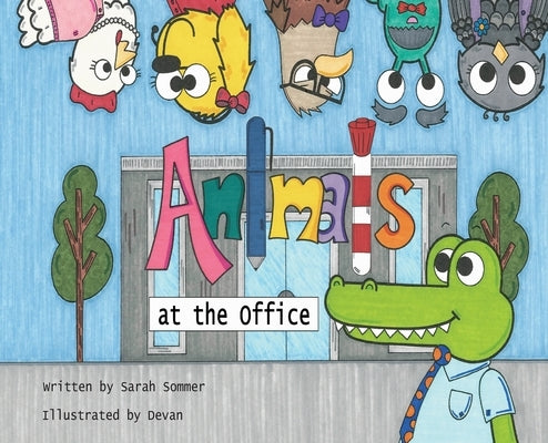 Animals at the Office by Sommer, Sarah