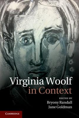 Virginia Woolf in Context by Randall, Bryony