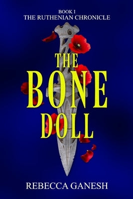 The Bone Doll by Ganesh, Rebecca