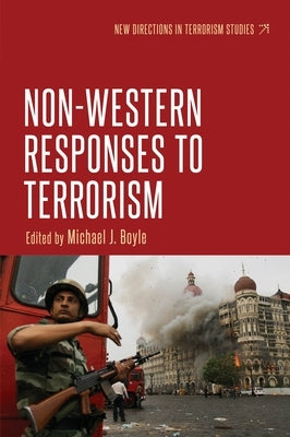 Non-Western Responses to Terrorism by Boyle, Michael J.