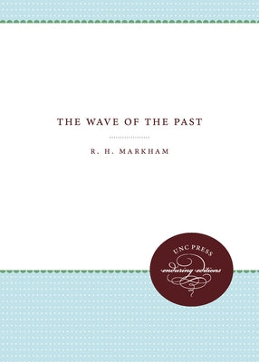 The Wave of the Past by Markham, Reuben Henry
