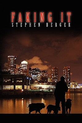 Faking It by Berger, Stephen