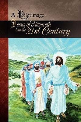 A Pilgrimage with Jesus of Nazareth by Theron, Daniel