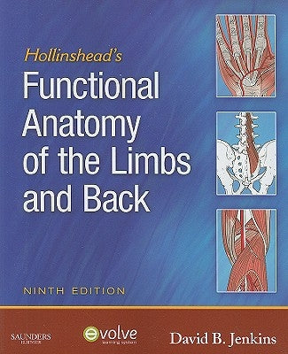 Hollinshead's Functional Anatomy of the Limbs and Back by Jenkins, David B.