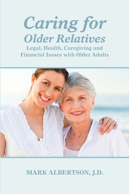 Caring for Older Relatives by Albertson, Mark