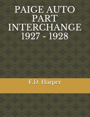 Paige Auto Part Interchange 1927 - 1928 by Harper, F. D.