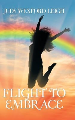 Flight to Embrace by Leigh, Judy Wexford