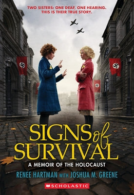 Signs of Survival: A Memoir of the Holocaust by Hartman, Renee