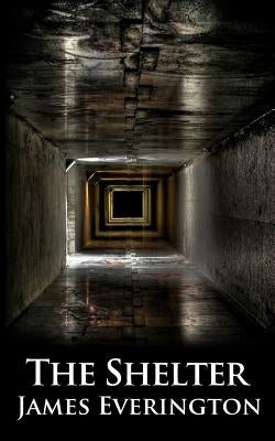 The Shelter by Everington, James