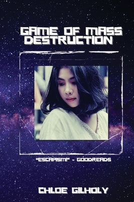 Game of Mass Destruction by Gilholy, Chloe