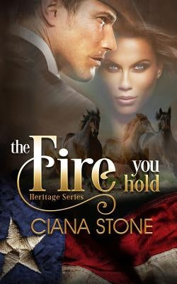 The Fire You Hold by Stone, Ciana