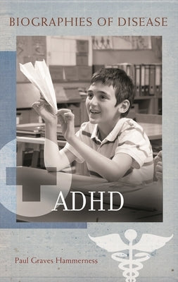 ADHD by Hammerness, Paul Graves