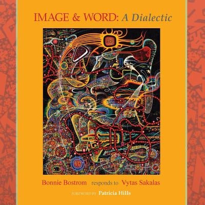 Image & Word: A Dialectic by Sakalas, Vytas