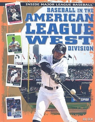 Baseball in the American League West Division by Eck, Ed