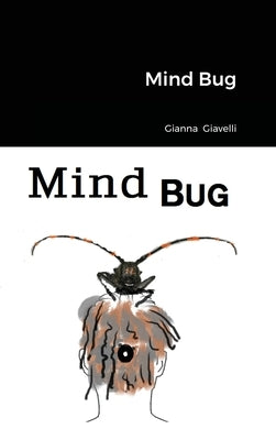 Mind Bug by Giavelli, Gianna