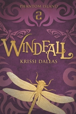 Windfall: Phantom Island Book 2 by Dallas, Krissi
