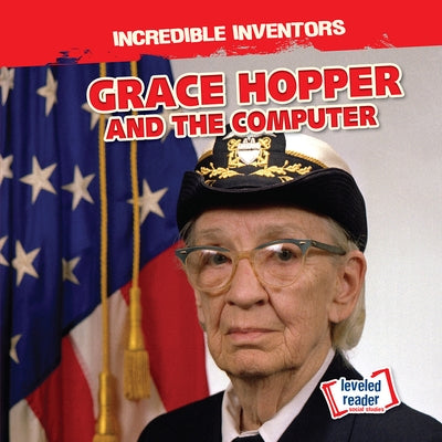 Grace Hopper and the Computer by Proudfit, Benjamin