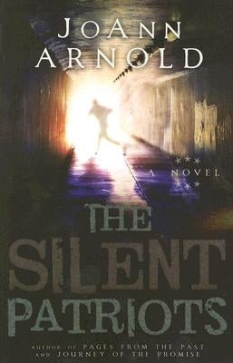 Silent Patriots by Arnold, Joann