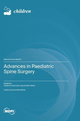Advances in Paediatric Spine Surgery by Solla, Federico
