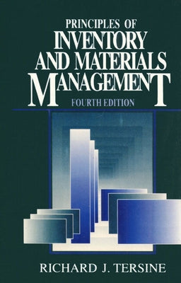 Principles of Inventory and Materials Management by Tersine, Richard