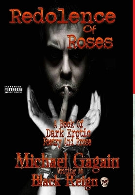Redolence Of Roses by Gagain, Michael