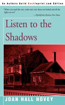 Listen to the Shadows by Hovey, Joan Hall