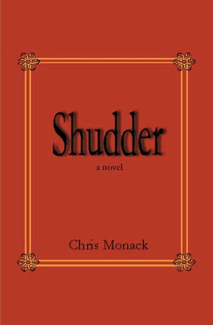Shudder by Monack, Chris