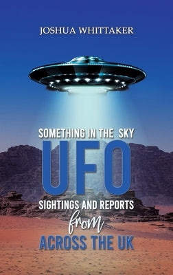 Something in the Sky by Whittaker, Joshua