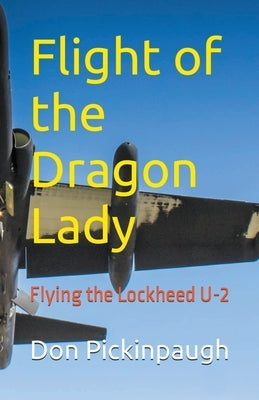 Flight of the Dragon Lady by Pickinpaugh, Donald