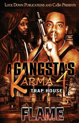 A Gangsta's Karma 4 by Flame
